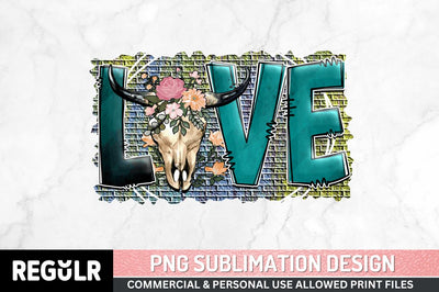 Love Sublimation PNG, Western Sublimation Design Sublimation Regulrcrative 