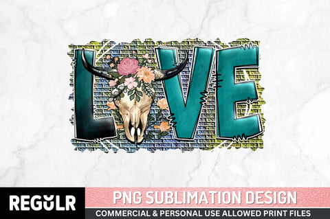 Love Sublimation PNG, Western Sublimation Design Sublimation Regulrcrative 