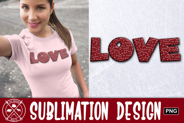 LOVE Sublimation|Valentines Day PNG Sublimation Last Frontier Design Co. 