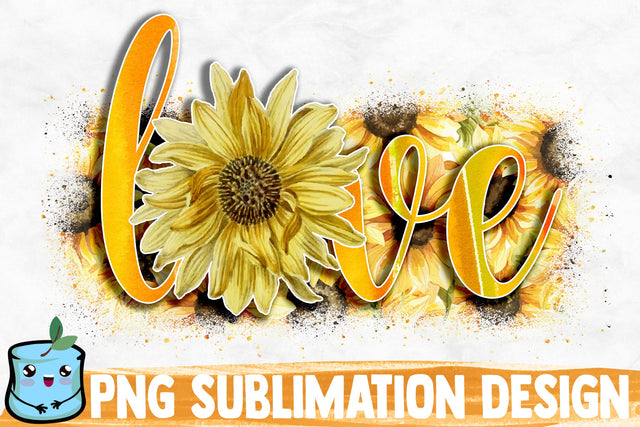Love Sunflower Sublimation Design Sublimation MintyMarshmallows 