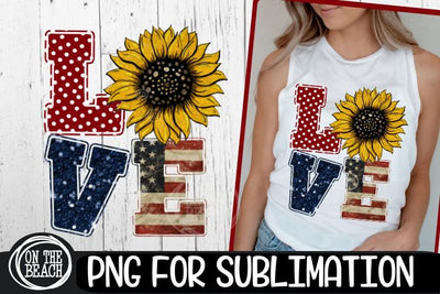 LOVE -Sunflower -Vintage Flag - July 4th - PNG Sublimation Sublimation On the Beach Boutique 