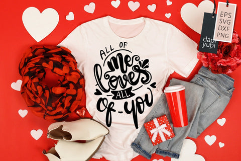 Love SVG All Of Me Loves Al Of You Quotes SVG dapiyupi store 