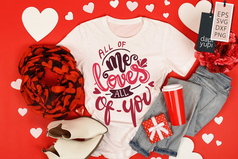 Love SVG All Of Me Loves Al Of You Quotes SVG dapiyupi store 