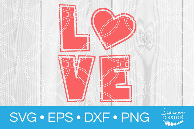 Love SVG Cut File SVG SavanasDesign 