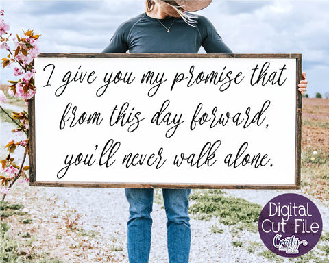 Love Svg, Farmhouse Svg, Home Sign, I Give You My Promise SVG Crafty Mama Studios 