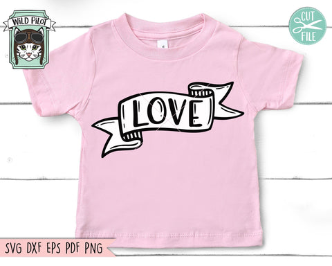 Love SVG File, Love Cut File, Happy Valentines Day SVG File, Hand Lettered Valentines SVG, Love Ribbon Banner SVG, Valentines Cut File SVG Wild Pilot 