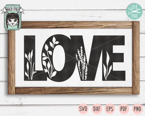 Love SVG File, Valentines Day SVG, Anniversary SVG, Home Sign svg, Love Cut File, Farmhouse Sign svg, Housewarming svg, Wedding Sign svg SVG Wild Pilot 