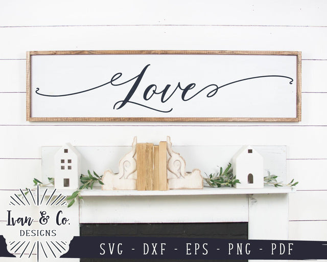 Love SVG Files | Heart | Valentine's Day | Valentine Sign | Wedding | Farmhouse Sign SVG (915581228) SVG Ivan & Co. Designs 