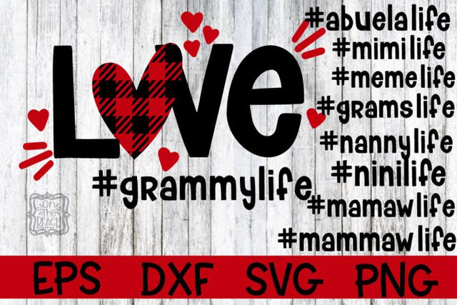 Love SVG - Grammy - Abuela - Mimi - Nanny - Bundle - SVG - DXF - EPS - PNG SVG On the Beach Boutique