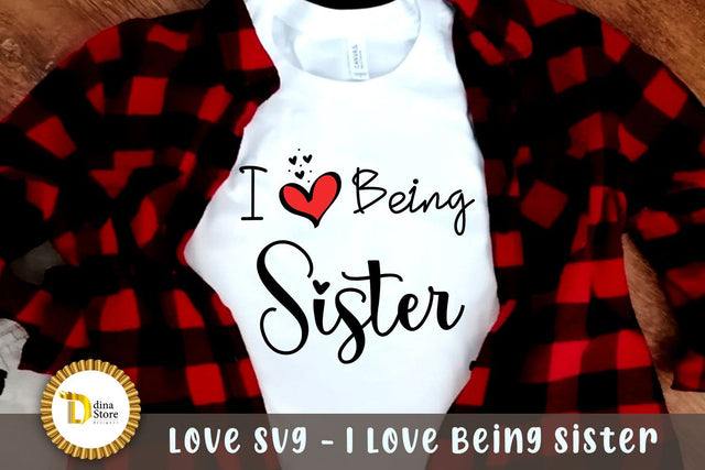 love svg - I love Being Sister SVG Dina.store4art 