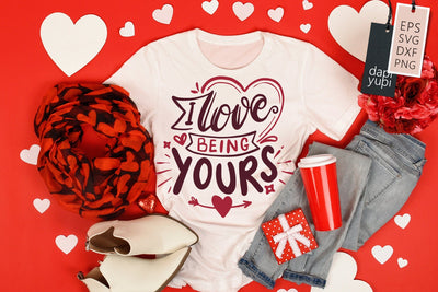 Love SVG I Love Being Yours Quotes SVG dapiyupi store 