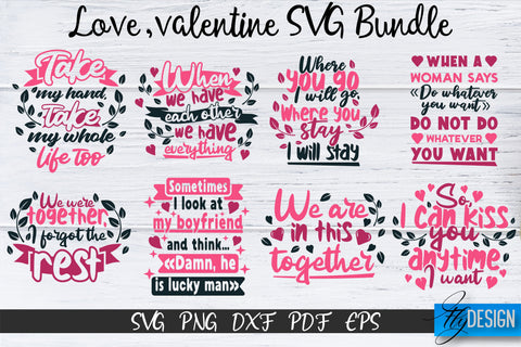 Love SVG, Love Quotes, Valentines Day, Valentines Bundle v2 SVG Fly Design 