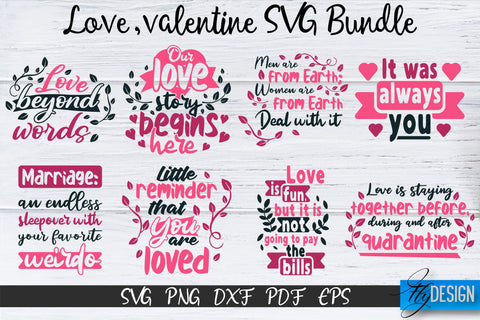 Love SVG, Love Quotes, Valentines Day, Valentines Bundle v2 SVG Fly Design 