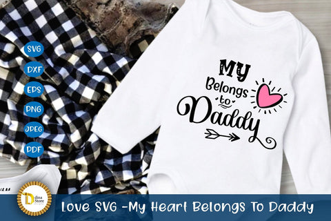 Love SVG -My Heart Belongs To Daddy SVG Dina.store4art 