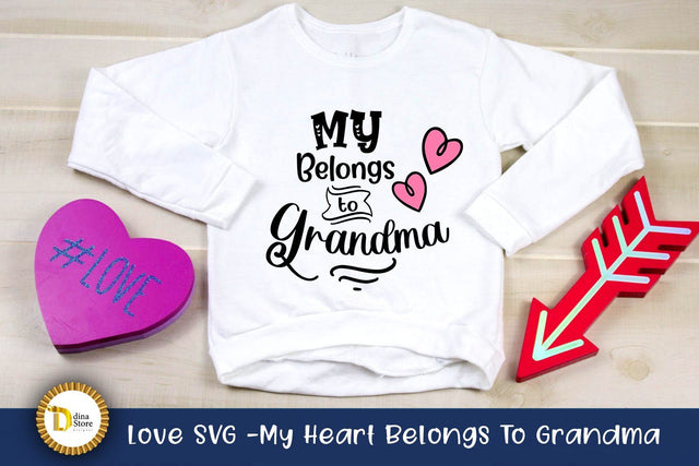 Love SVG -My Heart Belongs To Grandma SVG Dina.store4art 