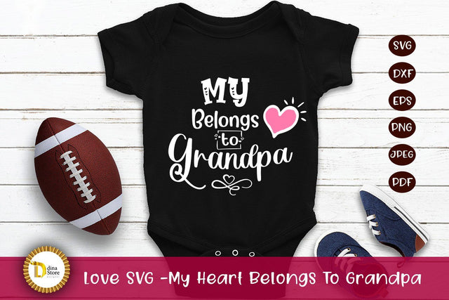 Love SVG -My Heart Belongs To Grandpa SVG Dina.store4art 