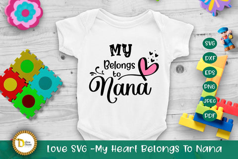 Love SVG -My Heart Belongs To Nana SVG Dina.store4art 