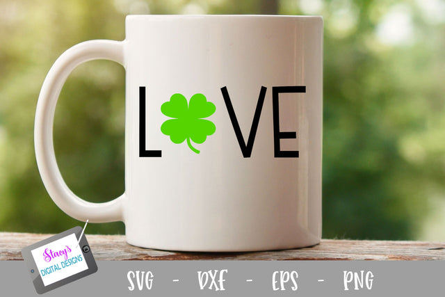 Love SVG - St. Patrick's Day Love SVG with clover SVG Stacy's Digital Designs 