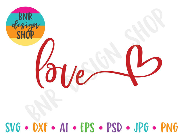 Love SVG SVG BNRDesignShop 