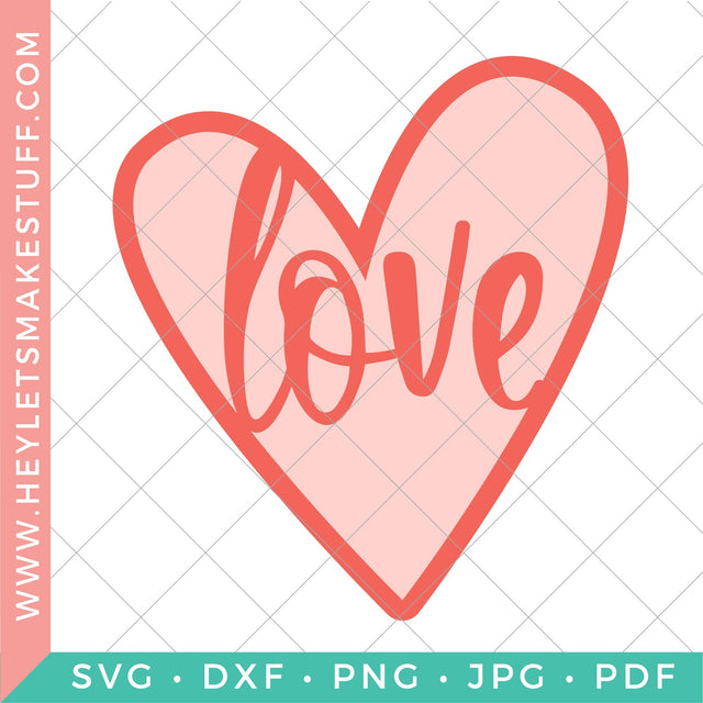 Love SVG SVG Hey Let's Make Stuff 
