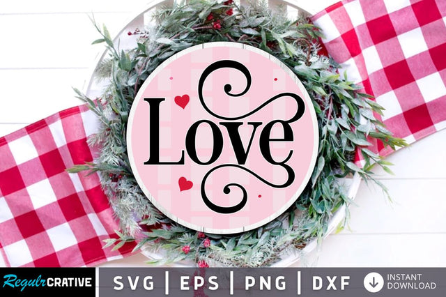 Love SVG SVG Regulrcrative 