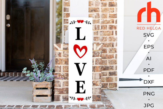 Love svg - Valentine porch sign svg - Love porch leaner svg SVG RedHelgaArt 