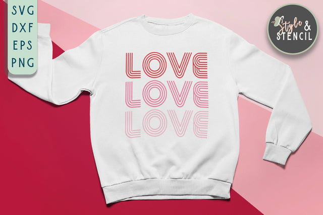 Love SVG - Valentine Shirt SVG - Retro Valentine SVG Style and Stencil 
