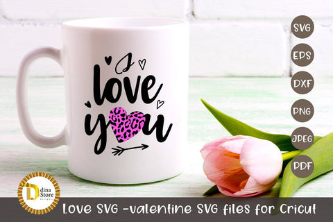 Love SVG -valentine SVG files for Cricut SVG Dina.store4art 