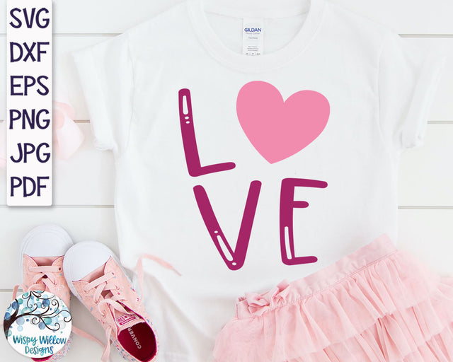 Love SVG | Valentine's Day SVG SVG Wispy Willow Designs 