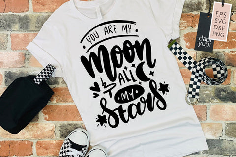 Love SVG You Are My Moon And All My Stars Quotes SVG dapiyupi store 