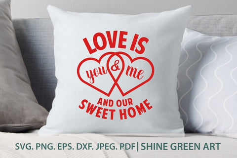 Love Sweet Home Couple Quote SVG SVG Shine Green Art 