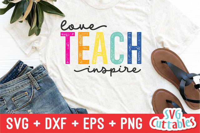 Love Teach Inspire svg - Teacher Cut File - svg - dxf - eps - png - Silhouette - Cricut - Digital File SVG Svg Cuttables 