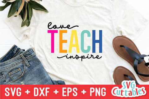 Love Teach Inspire svg - Teacher Cut File - svg - dxf - eps - png - Silhouette - Cricut - Digital File SVG Svg Cuttables 