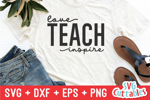 Love Teach Inspire svg - Teacher Cut File - svg - dxf - eps - png - Silhouette - Cricut - Digital File SVG Svg Cuttables 