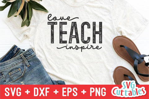 Love Teach Inspire svg - Teacher Cut File - svg - dxf - eps - png - Silhouette - Cricut - Digital File SVG Svg Cuttables 