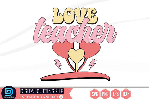 Love teacher SVG, Love teacher SVG DESIGNISTIC 