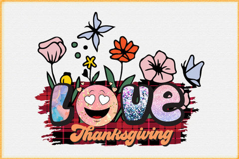 Love Thanksgiving Sublimation Sublimation Creativeart88 