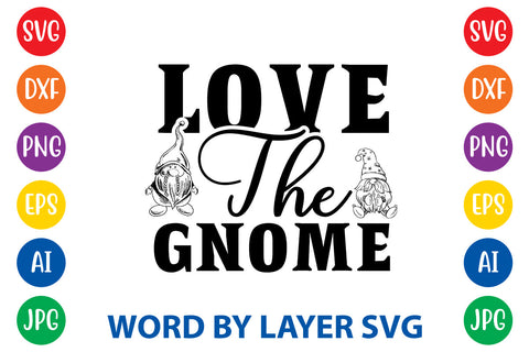 Love The Gnome, Gnome SVG Cut File SVG Rafiqul20606 