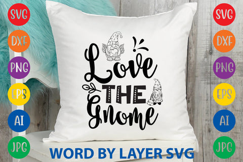 Love The Gnome, Gnome SVG Design SVG Rafiqul20606 