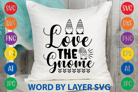 Love The Gnome SVG Rafiqul20606 