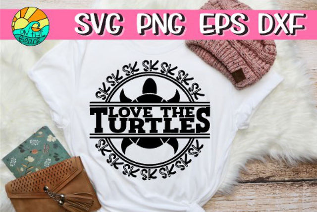 Love The Turtles - SK - SVG PNG EPS DXF SVG On the Beach Boutique 