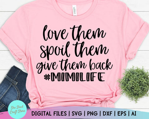 Love Them Mimi SVG, Granny Svg, Grammy Svg, Grandmother Svg SVG She Shed Craft Store 