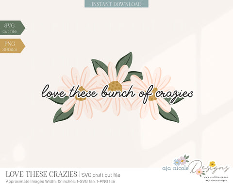 Love These Crazies SVG SVG Aja Nicole Designs 