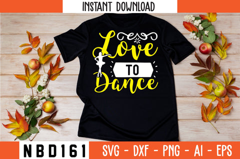 love to dance Svg Design SVG Nbd161 