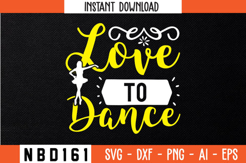 love to dance Svg Design SVG Nbd161 