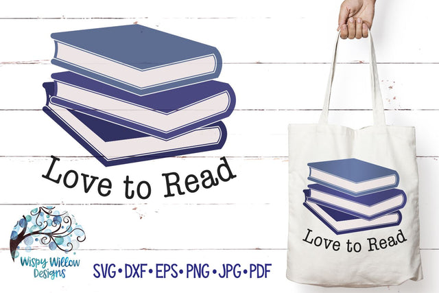 Love To Read SVG SVG Wispy Willow Designs 