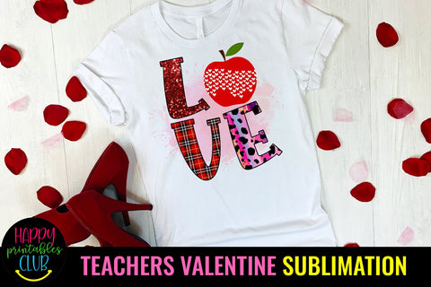 LOVE Valentine Day Teacher Sublimation PNG- Sublimation Sublimation Happy Printables Club 