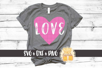 Love - Valentine SVG PNG DXF Cutting Files SVG Cheese Toast Digitals 