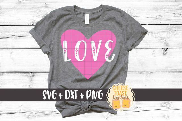 Love - Valentine SVG PNG DXF Cutting Files SVG Cheese Toast Digitals 