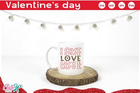 Love Valentines day SVG for crafters SVG Cute files 